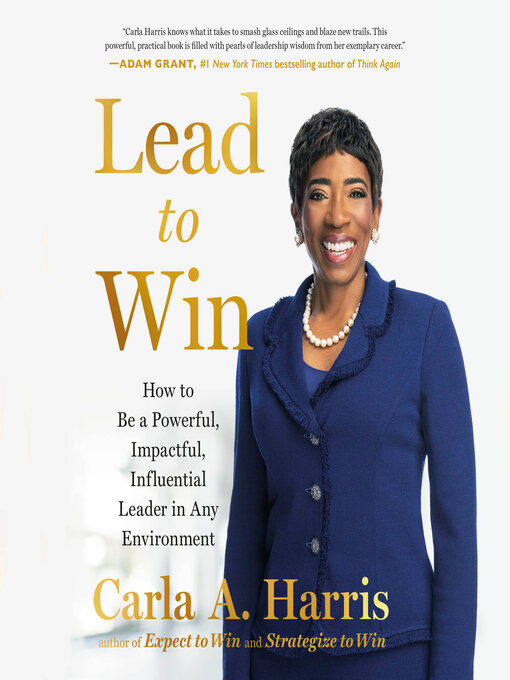 Title details for Lead to Win by Carla A. Harris - Wait list